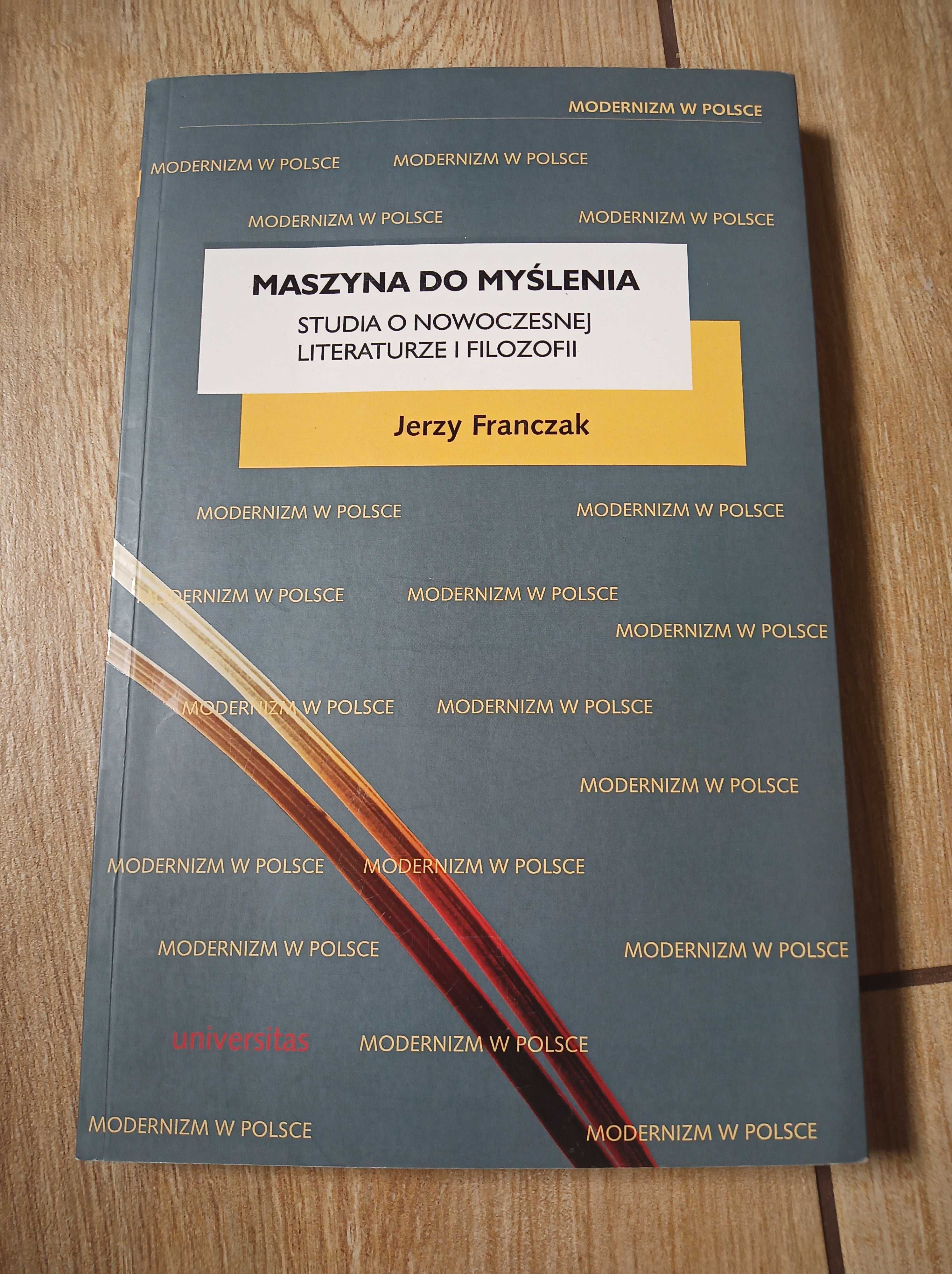 Maszyna do myślenia Studia o nowoczesnej literaturze Modernizm NOWA