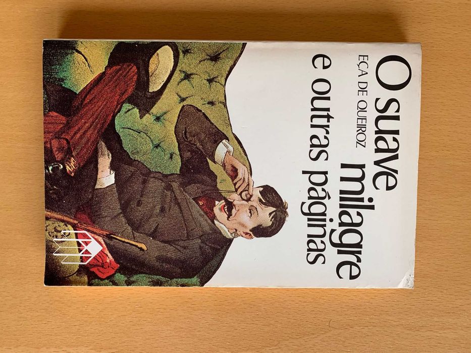 O Suave Milagre e Outras Páginas - Eça de Queirós