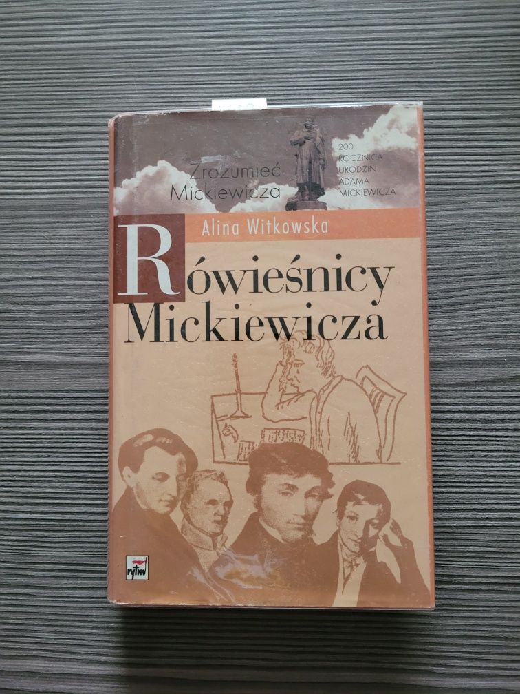 5529. "Rówieśnicy Mickiewicza" Alina Witkowska