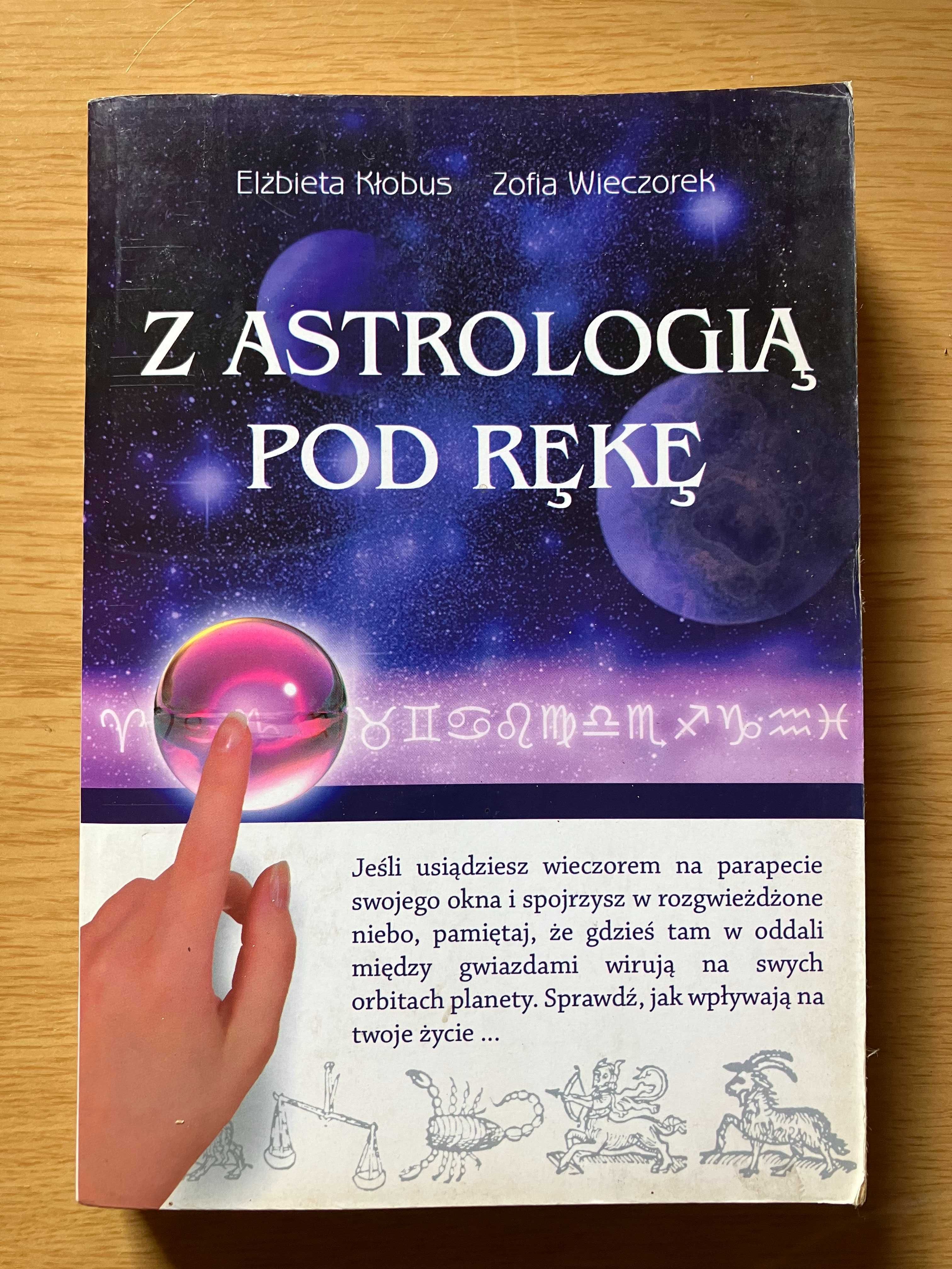 Z astrologią pod rękę Elżbieta Kłobus Zofia Wieczorek