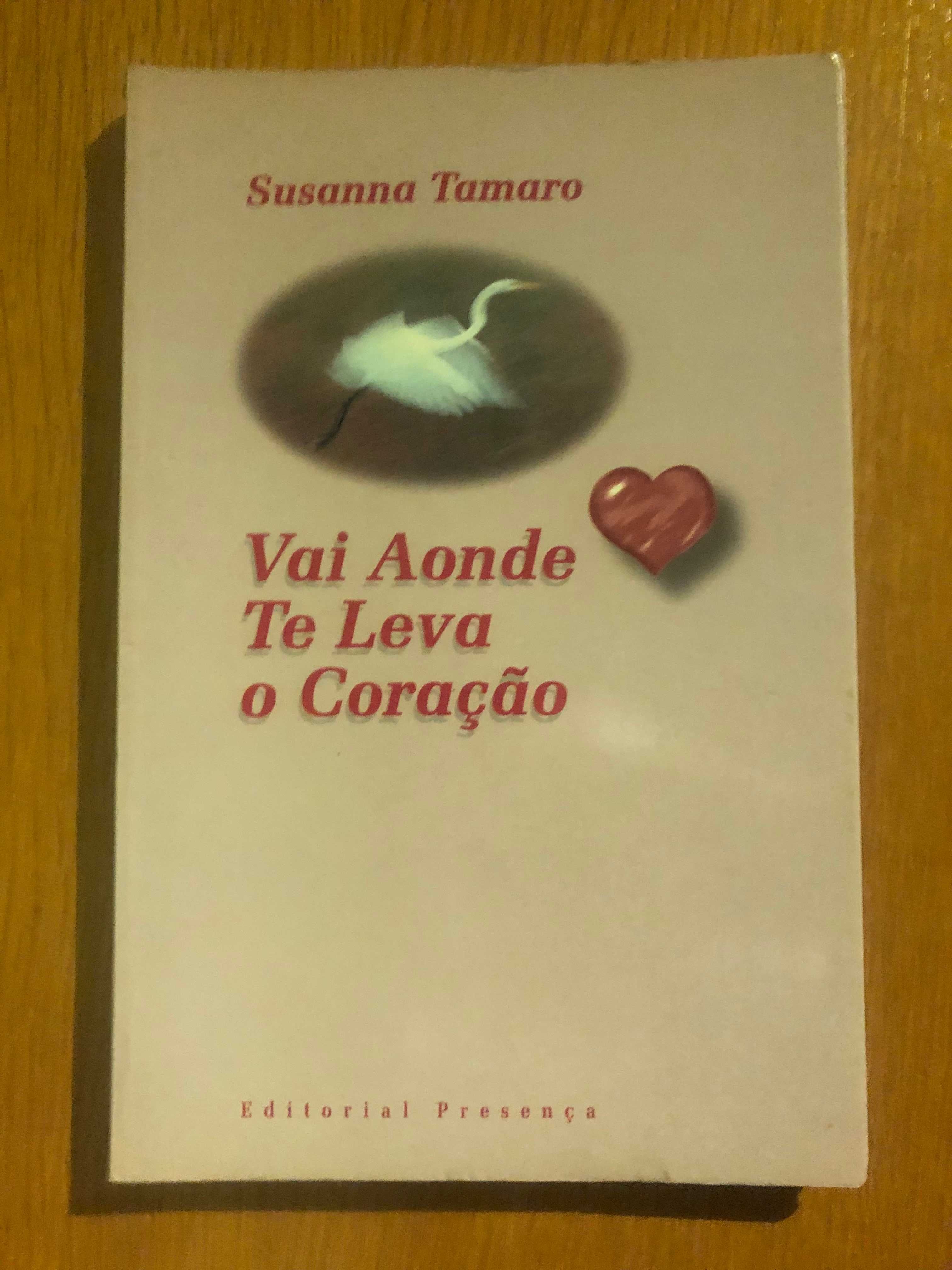 Susanna Tamaro - Vai aonde te leva o Coração