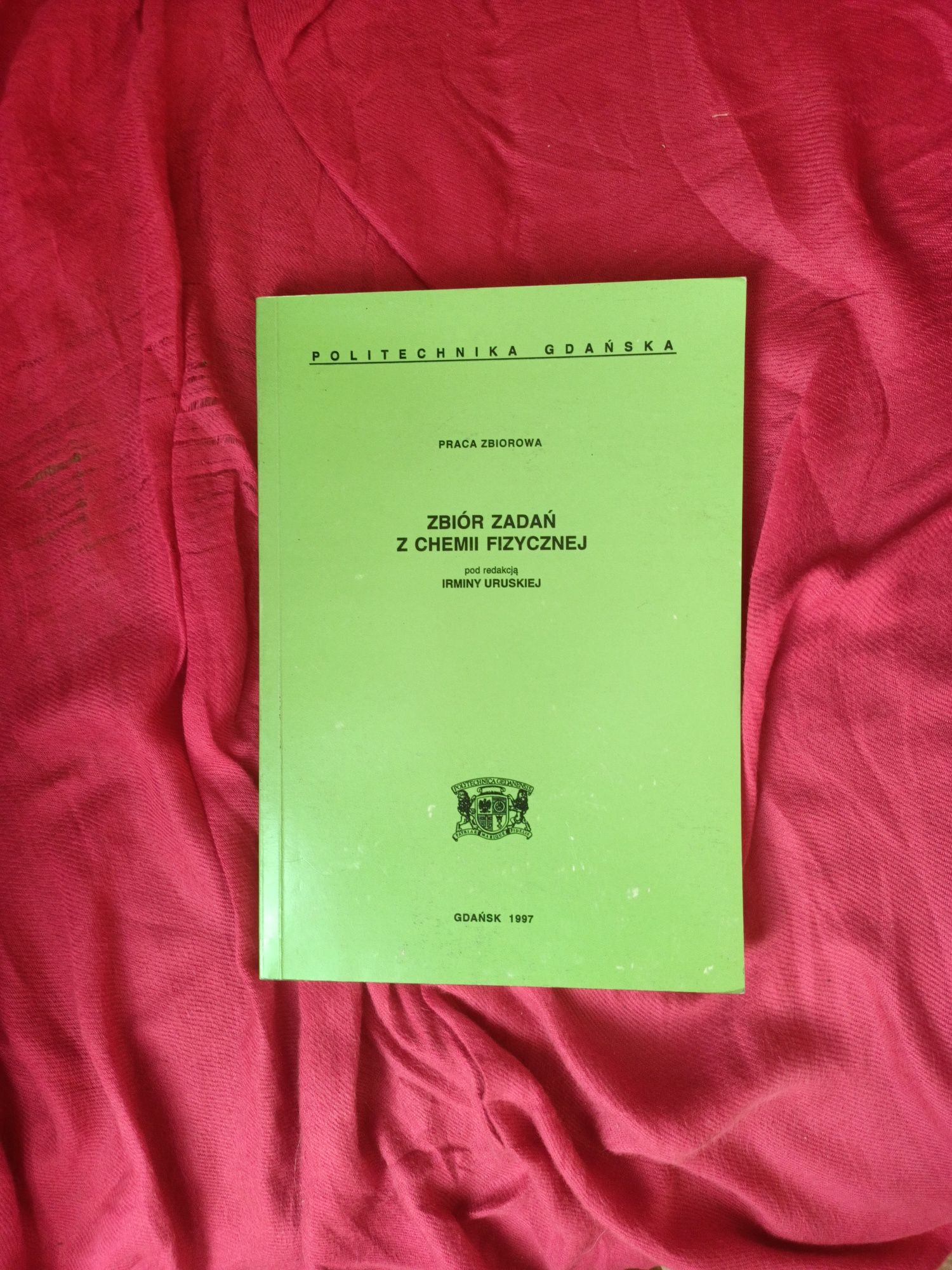 Zbiór zadań z chemii fizycznej  PG