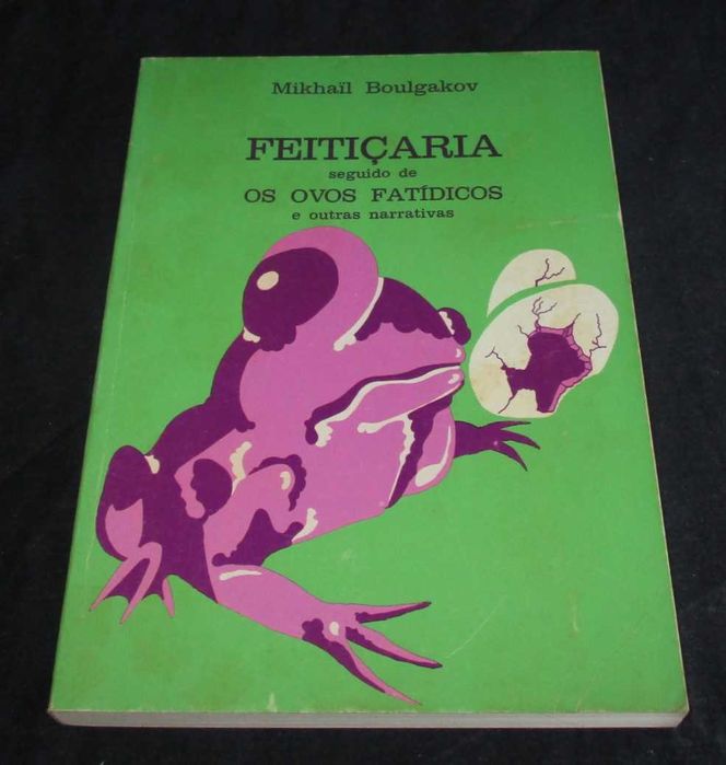 Livro Feitiçaria seguido de Os Ovos Fatídicos e Outras Narrativas
