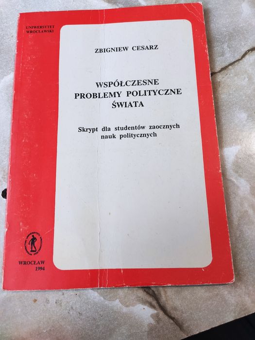 Współczesne problemy polityczne świata Zbigniew Cesarz