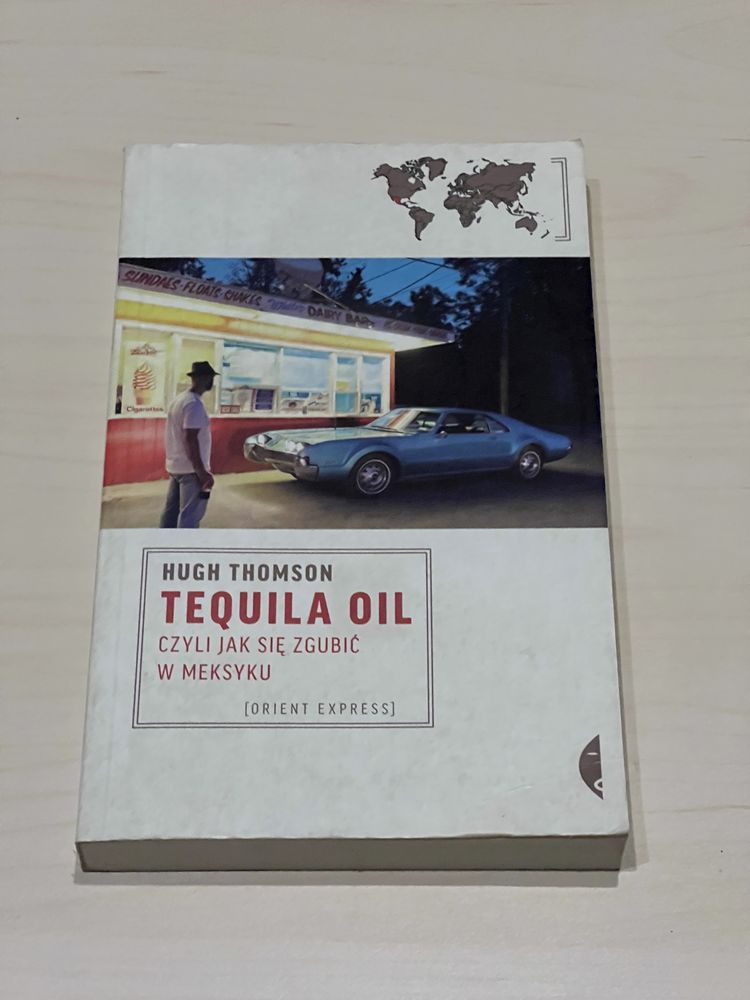 Książka „Tequila Oil” - Hugh Thomson