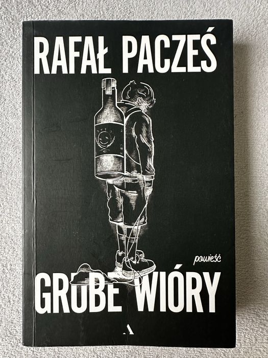 Rafał Pacześ - Grube Wióry