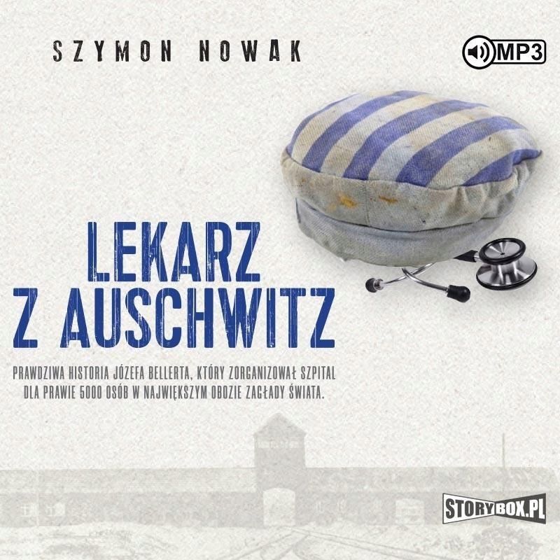 Lekarz Z Auschwitz Audiobook, Szymon Nowak