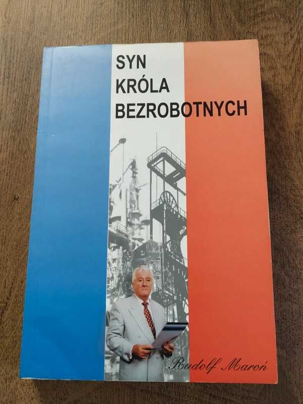 Syn króla bezrobotnych - Rudolf Marońl