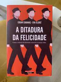 Livro A Ditadura da Felicidade (1 Edição)