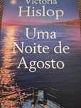 Uma Noite de Agosto, de Victória Hislop