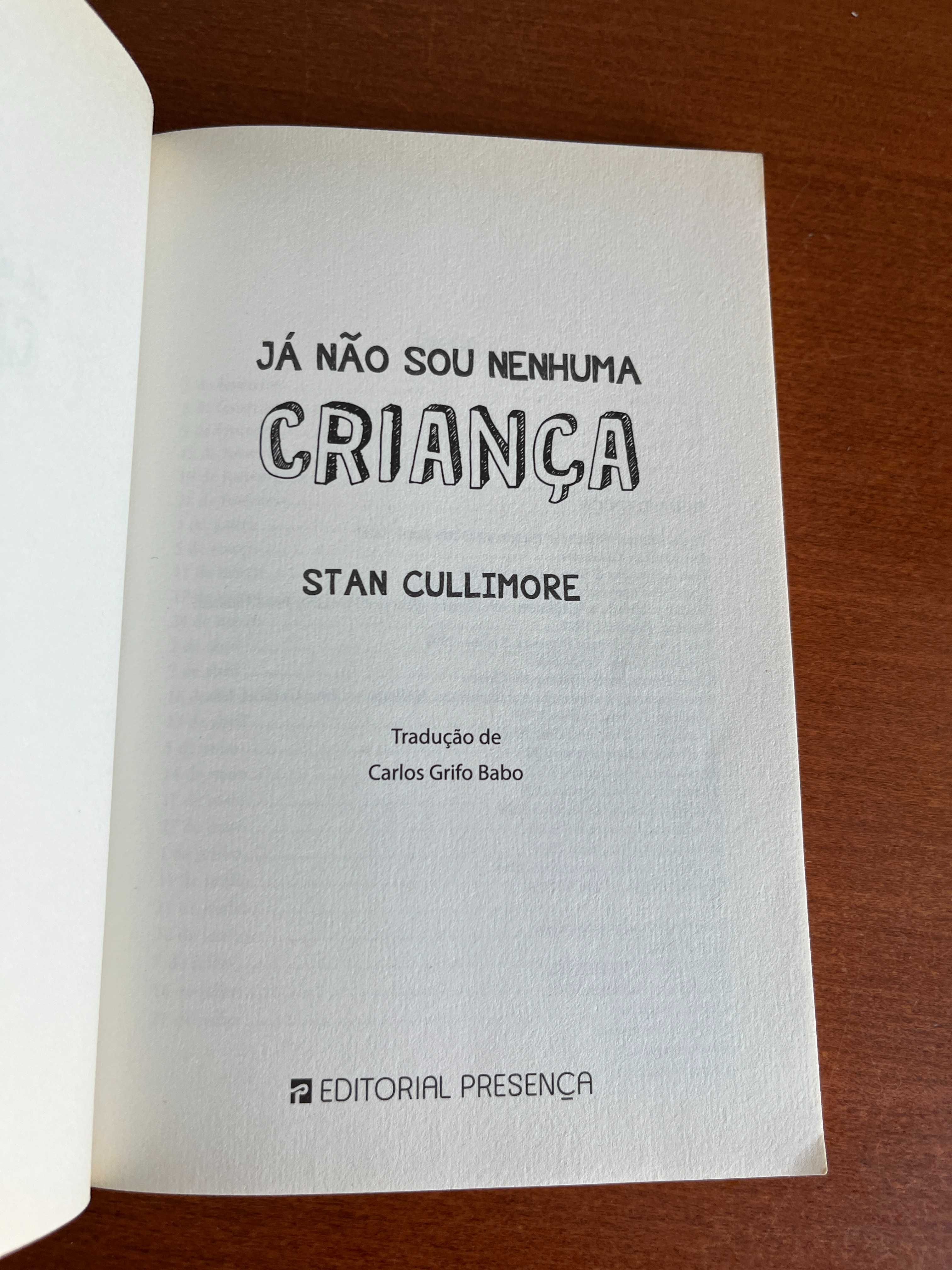 Já Não Sou Nenhuma Criança - Stan Cullimore