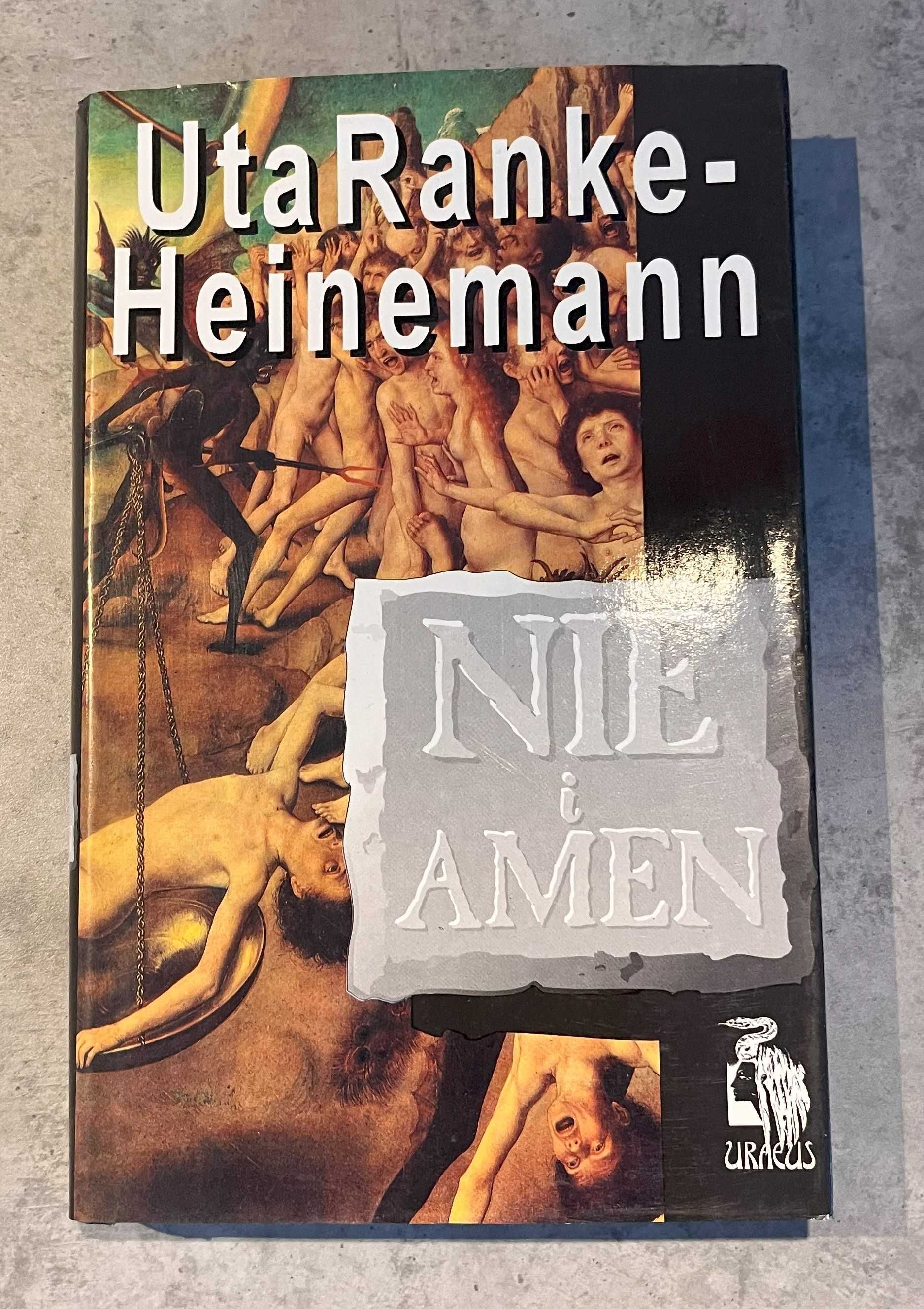 Nie i Amen Uta Ranke-Heinemann