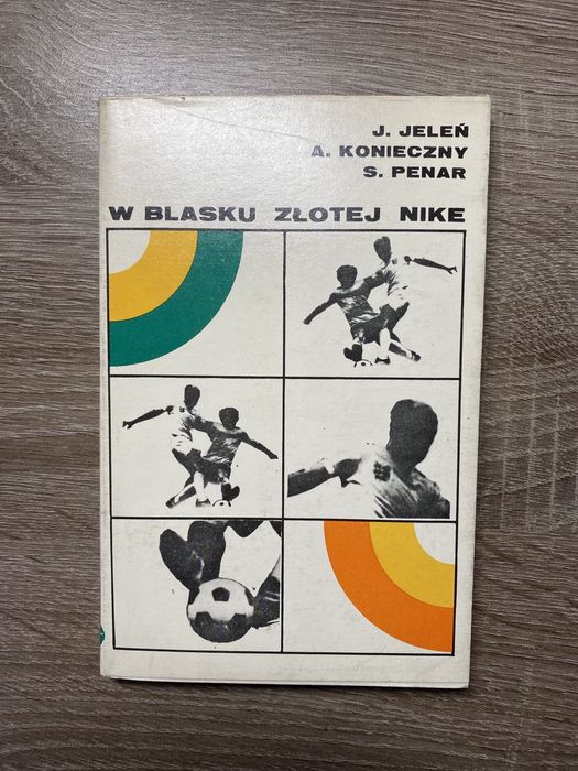W blasku złotej Nike - piłkarskie mistrzostwa świata 1930/1974