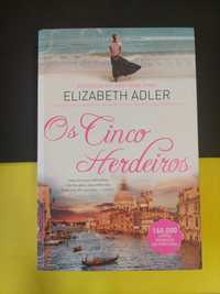 Elizabeth Adler - Os cinco herdeiros