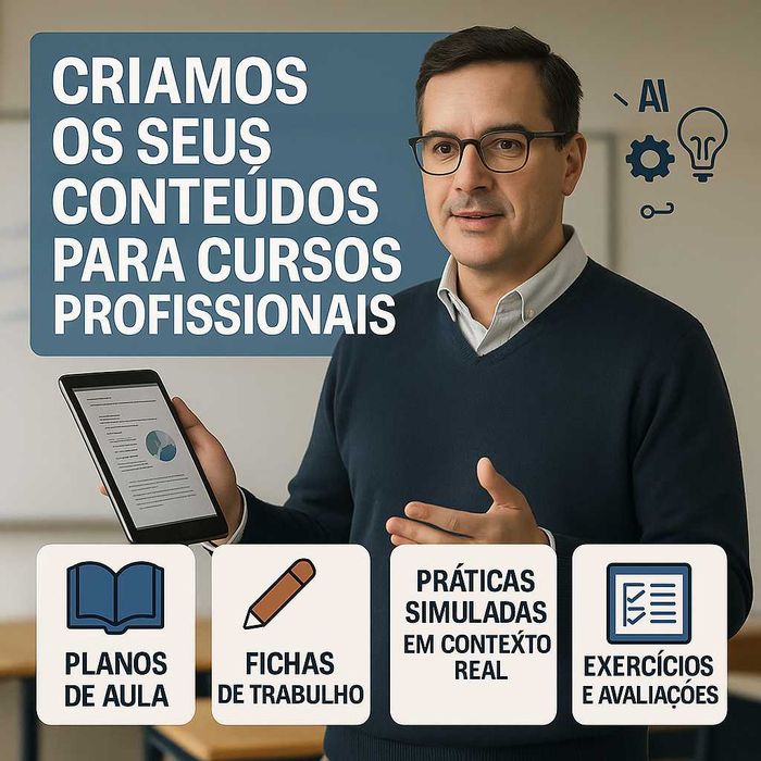 Criamos conteúdos para Cursos Profissionais (Níveis 4, 5 e Superiores)