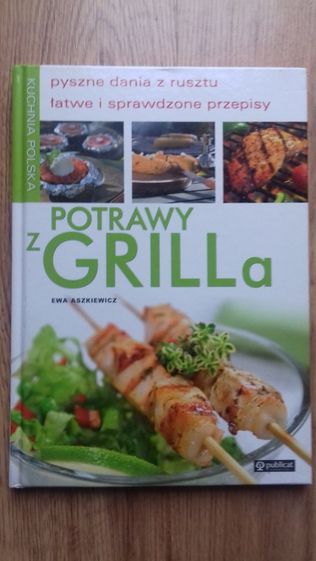 Potrawy z grilla - E. Aszkiewicz twarda oprawa