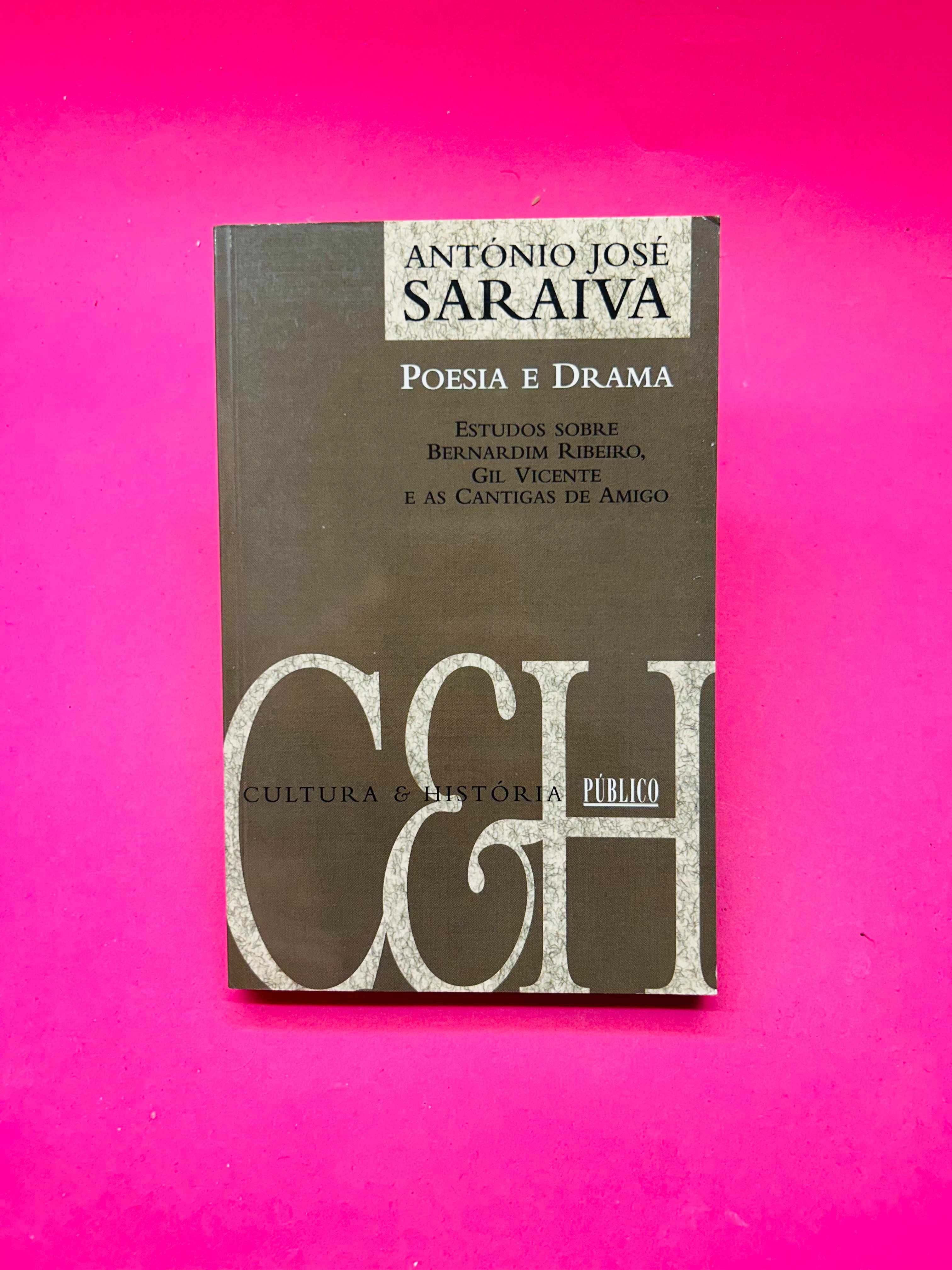 Poesia e Drama - António José Saraiva