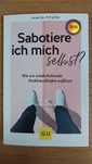 Lamiya Pitussi - Sabotiere ich mich selbst?