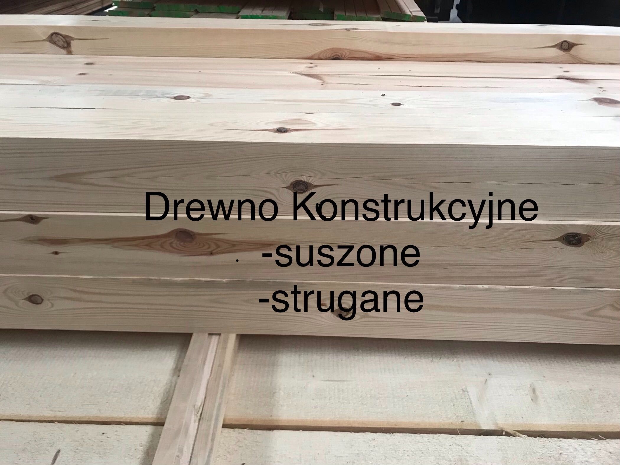 Drewno konstrukcyjne, kantówki, krokwie, suszone, strugane pod wymiar