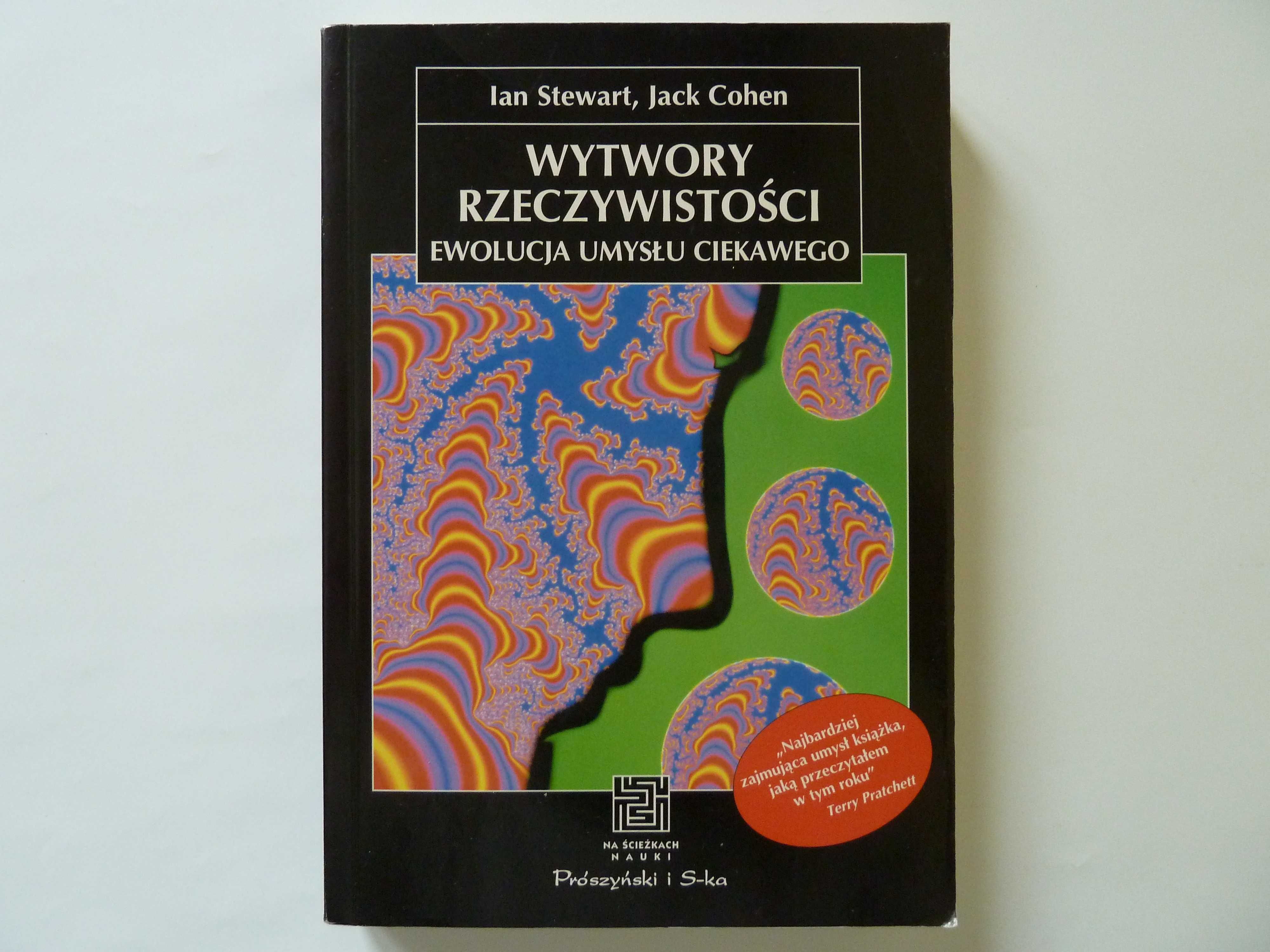 Ian Stewart Jack  Cohen  Wytwory rzeczywistości