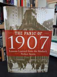 Robert F. Bruner – The Panic of 1907 - Market's Perfect Storm