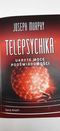 Telepsychika - Ukryte moce podświadomości - Joseph Murphy