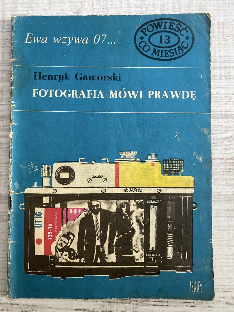 Ewa wzywa 07 - Fotografia mówi prawdę - zeszyt nr 13