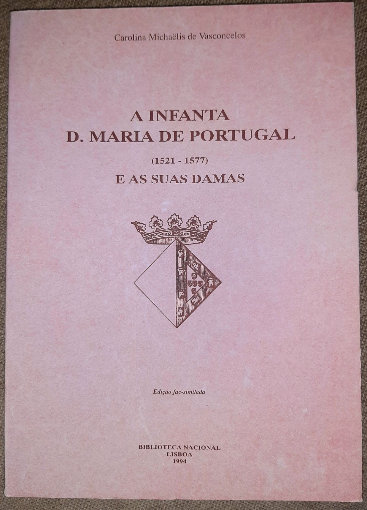 A Infanta D. Maria de Portugal e suas Damas de C Michaelis Vasconcelos