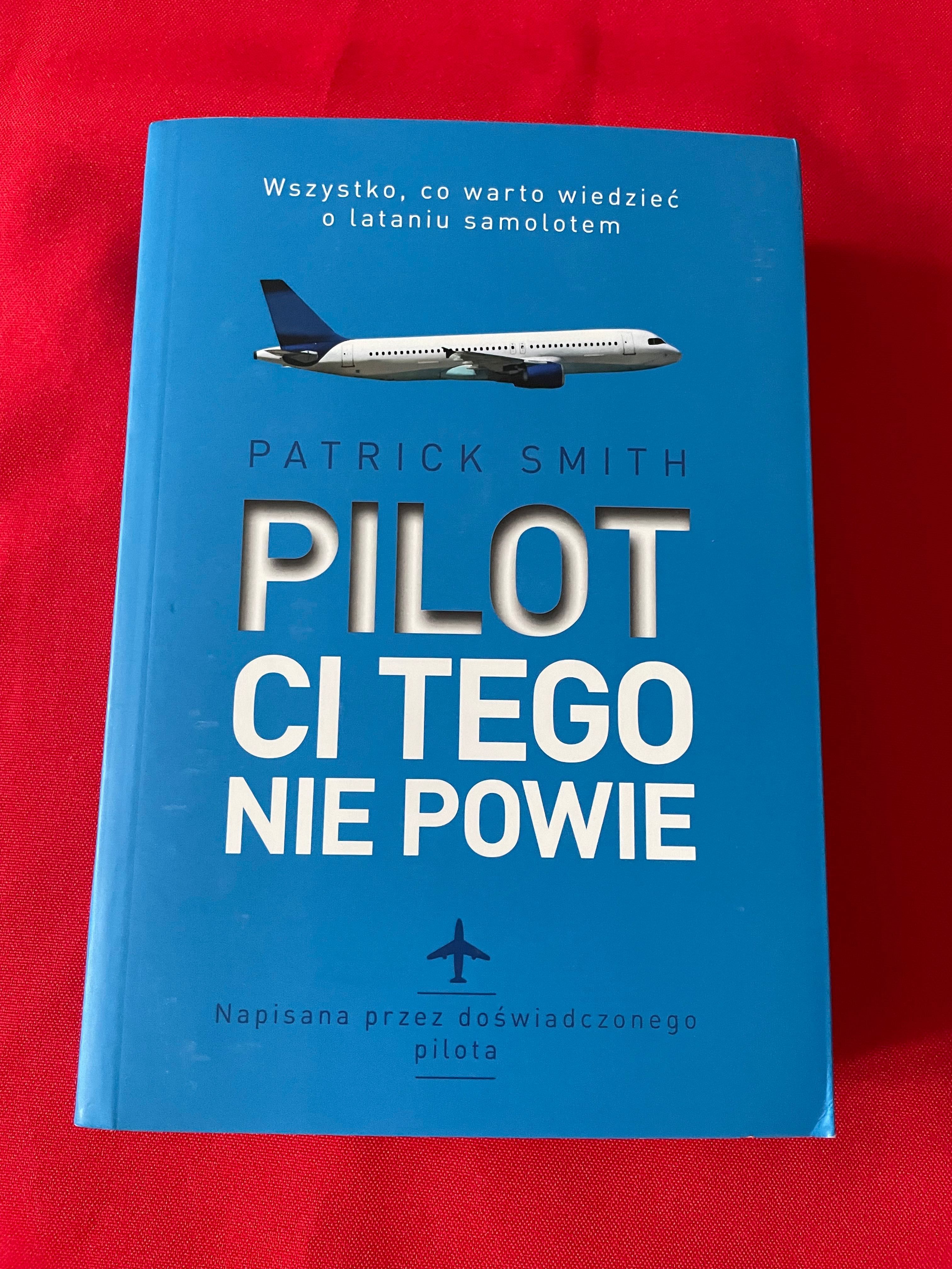 Pilot Ci tego nie powie - Patrick Smith