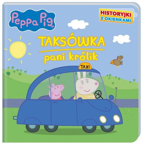 Peppa Pig Historyjki Z Okienkami Taksówka Pani Królik .