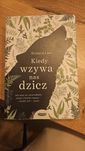 Kiedy wzywa nas dzicz Richard Louv