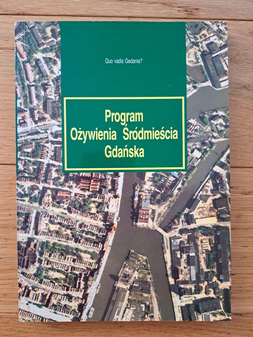 Program ożywienia Śródmieścia Gdańska praca zbiorowa