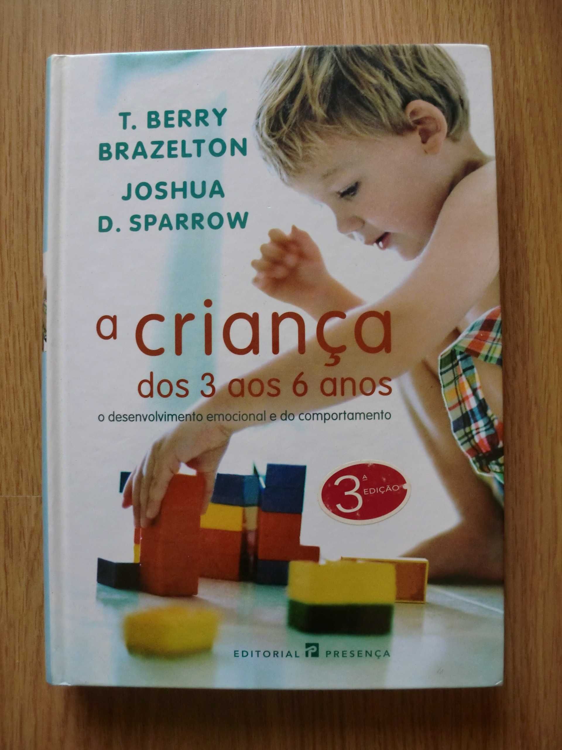 A Criança dos 3 aos 6 Anos de T. Berry Brazelton