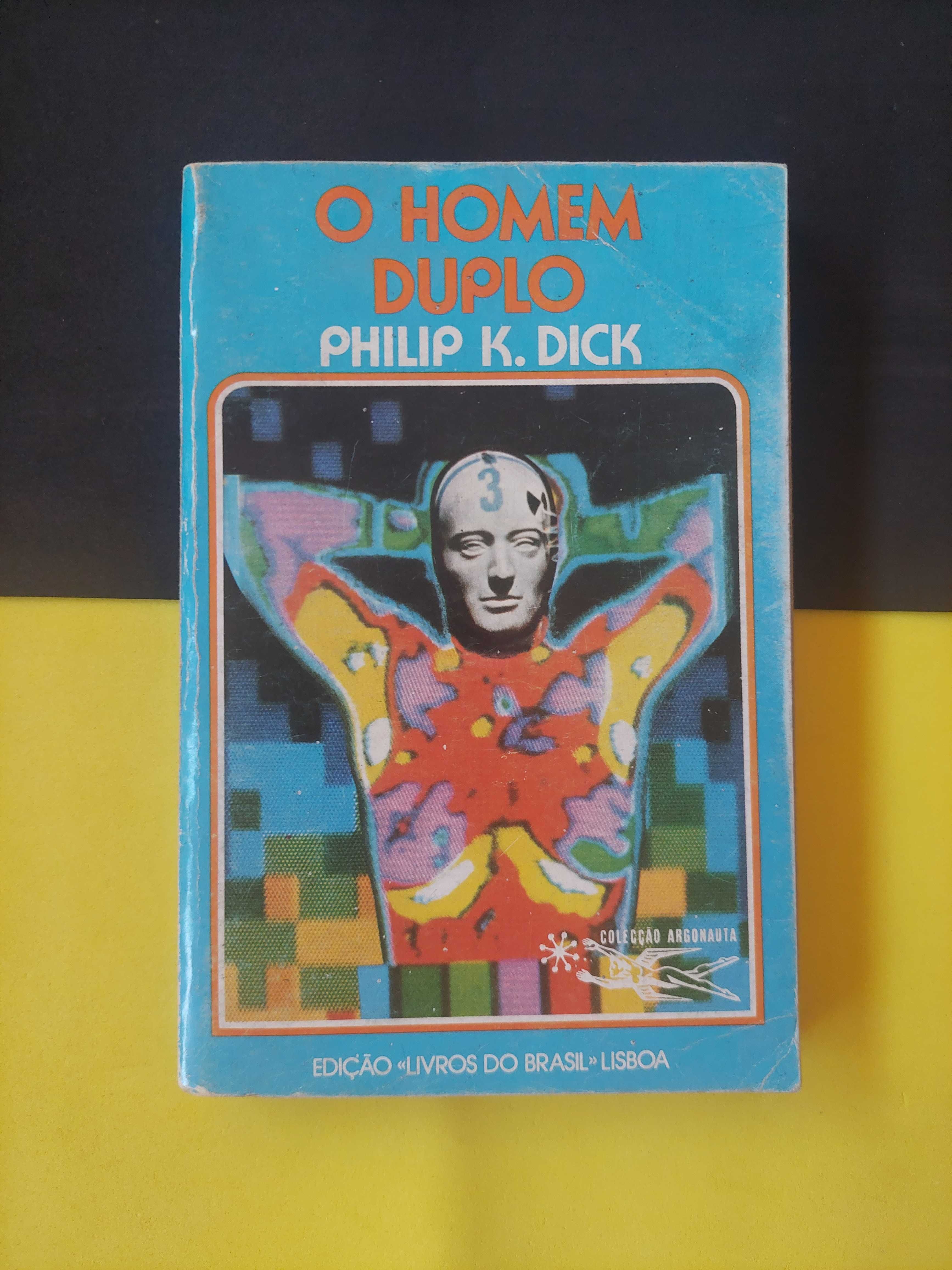 Philip K. Dick - O Homem Duplo