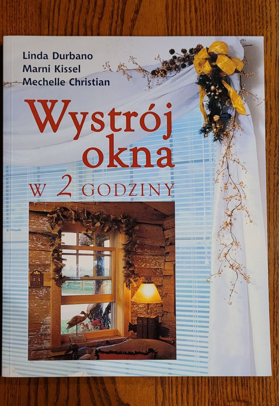 Książka "Wystrój okna w 2 godziny" Linda Durbano