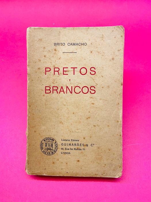 Pretos e Brancos - Brito Camacho