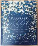 Hygge. Duńska sztuka szczęścia