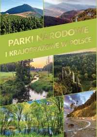 Parki Narodowe i Krajobrazowe w Polsce - praca zbiorowa