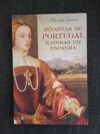Livro "Infantas de Portugal" 
Rainhas em Espanha