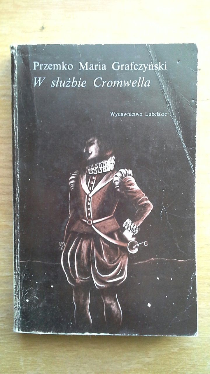 W służbie Cromwella - Przemko Maria Grafczyński