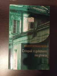 Marek Nowakowski - Chłopak z gołębiem na głowie