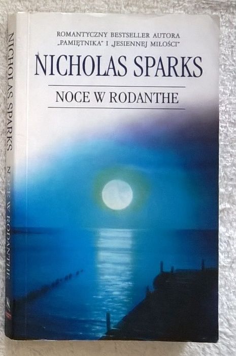 Noce w Rodanthe, List w butelce  - książki obyczajowe Nicholas Sparks