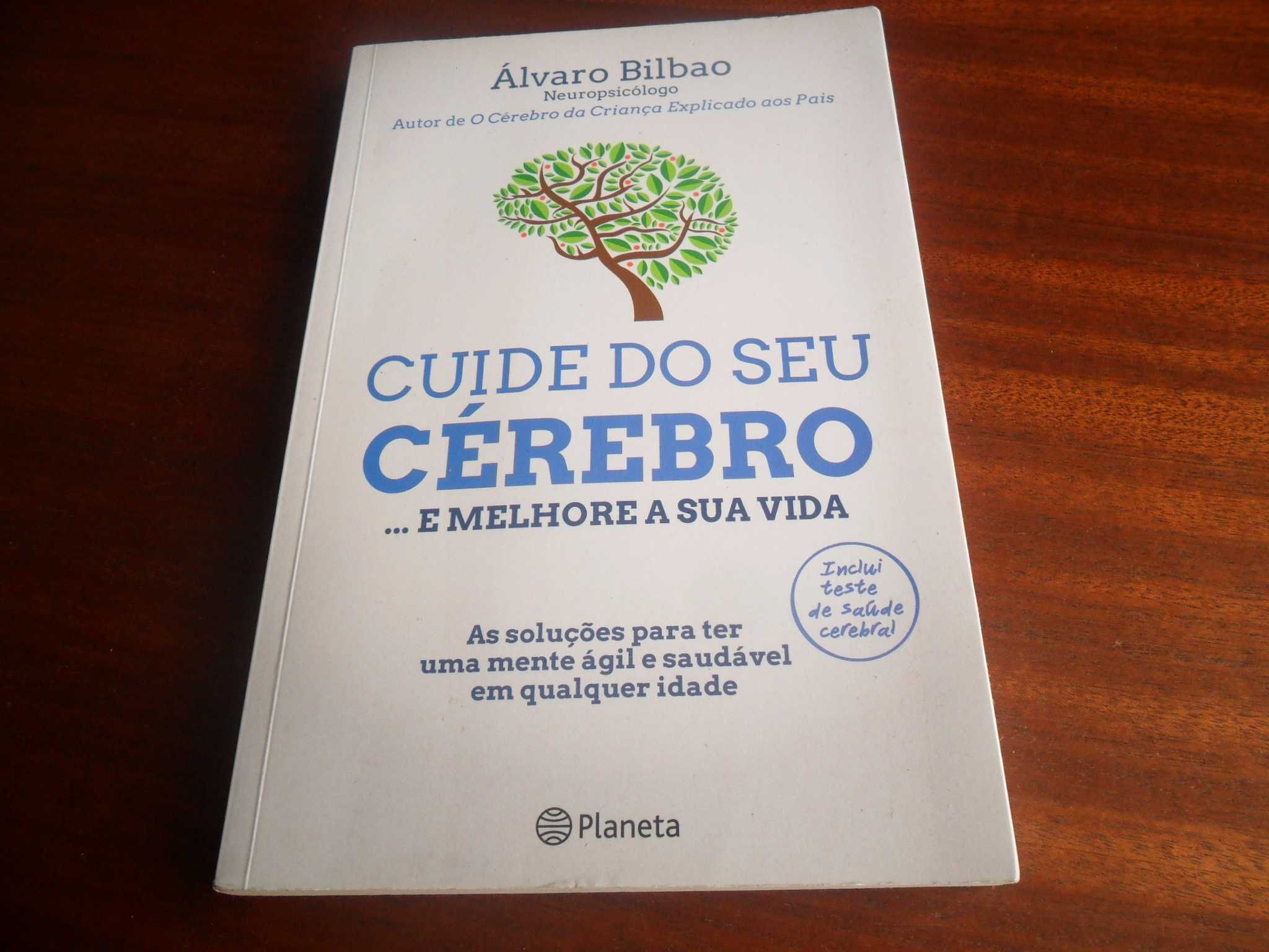 "Cuide do Seu Cérebro... e Melhore a Sua Vida" de Álvaro Bilbao - 2017