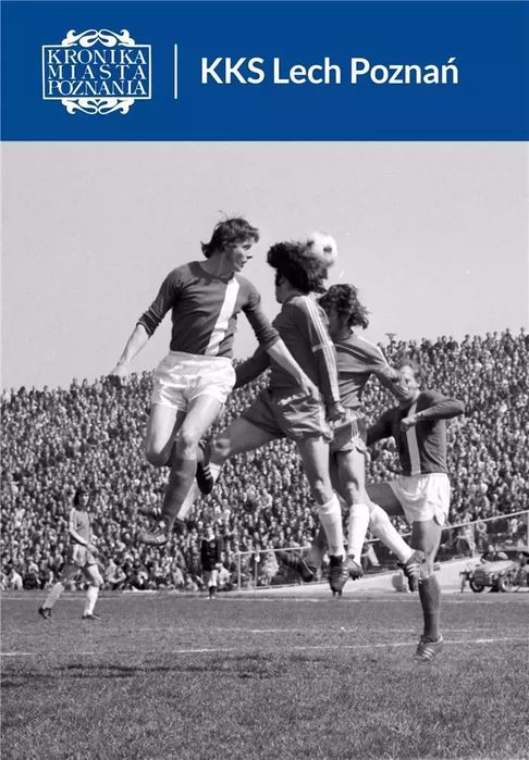 KMP 1/2022 KKS Lech Poznań. Miejskie Posnania