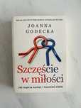 Joanna Godecka „Szczęście w miłości”