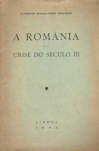 7535
A ROMÂNIA E A CRISE DO SÉCULO III. 
de Vitorino Magalhães Godinho