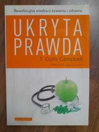 Ukryta prawda T. Colin Campbell