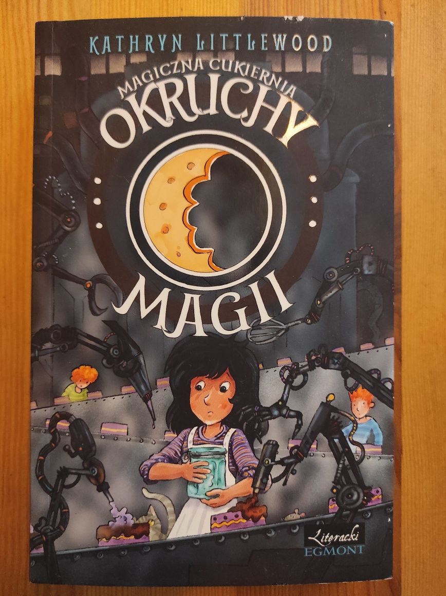 Magiczna cukiernia - okruchy magii Kathryn Littlewood