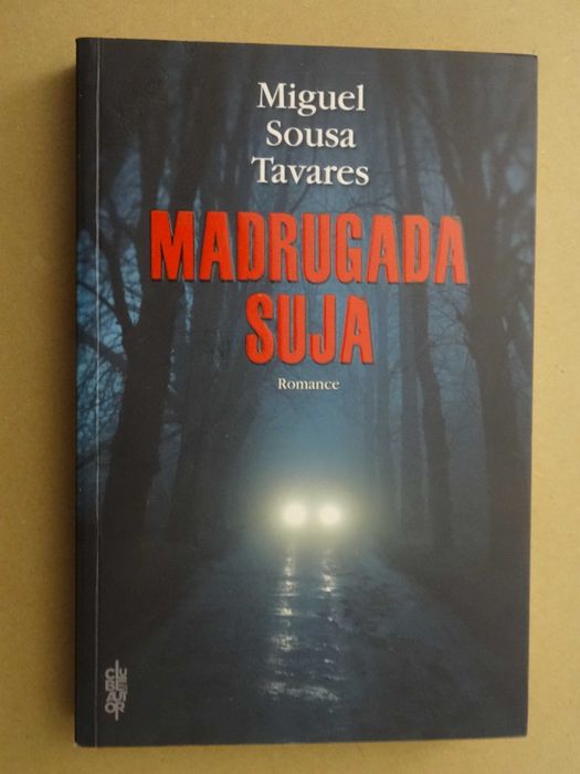Madrugada Suja de Miguel Sousa Tavares - 1ª Edição