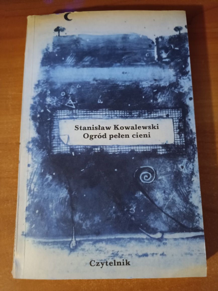 Stanisław Kowalewski "Ogród pełen cieni"